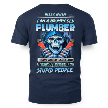 Walk Away I Am A Grumpy Old Plumber - Skull T-Shirt
