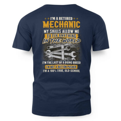 I’m a Retired Mechanic T-Shirt